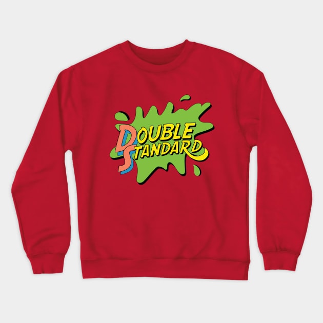 Double Standard Crewneck Sweatshirt by VonGo Studio